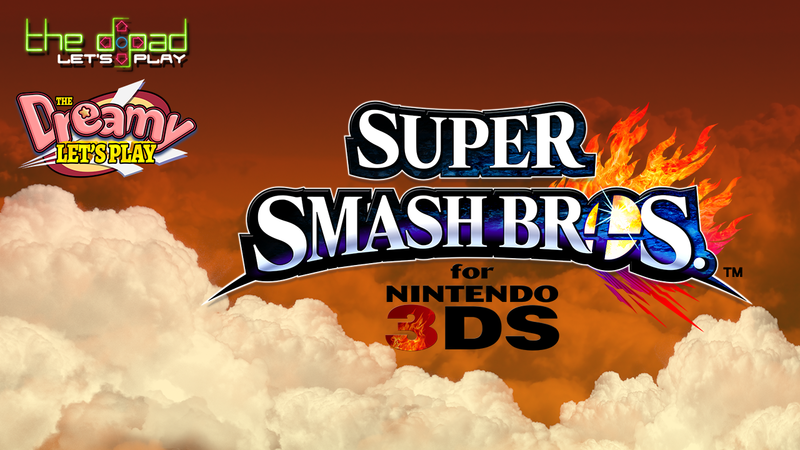 File:Super-smash-bros-for-nintendo-3ds-the-dreamy-lets-play.png